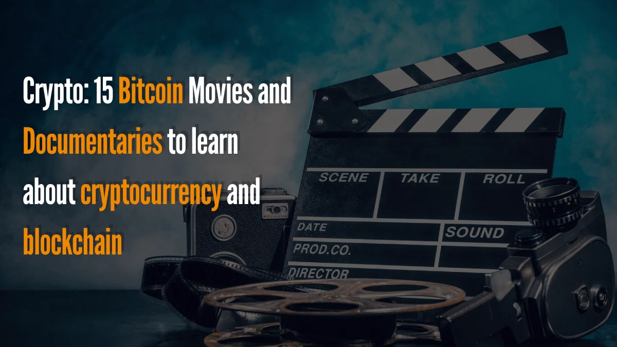 Crypto: 15 Bitcoin Movies and Documentaries to learn about cryptocurrency and blockchain