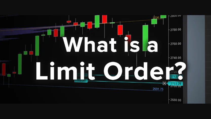 What Is a Limit Order?