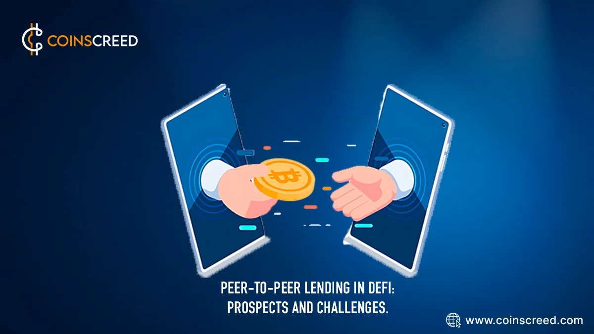 Peer-to-Peer Lending in DeFi: Prospects and Challenges