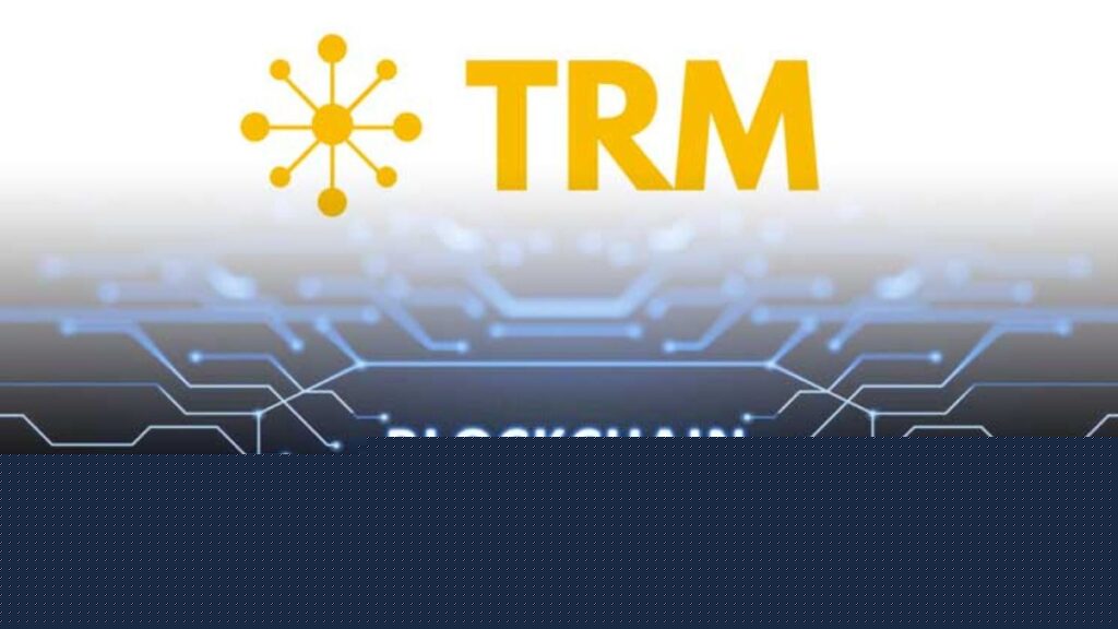 TRM Labs Raises $70M In Expanded Series B Round