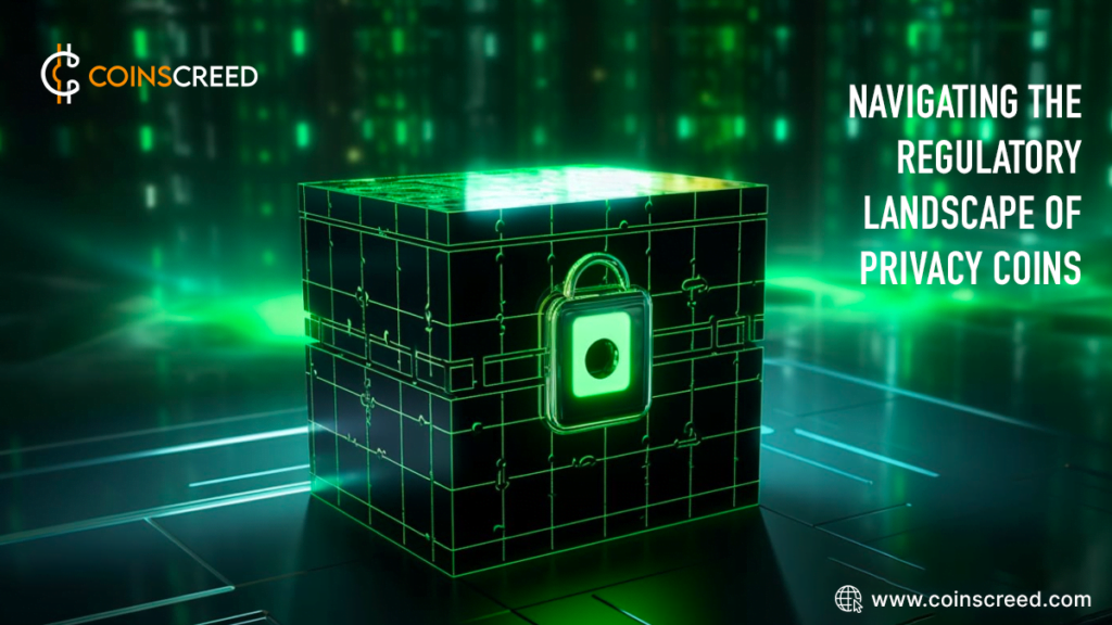 Navigating the Regulatory Landscape of Privacy CoinsNavigating the Regulatory Landscape of Privacy Coins