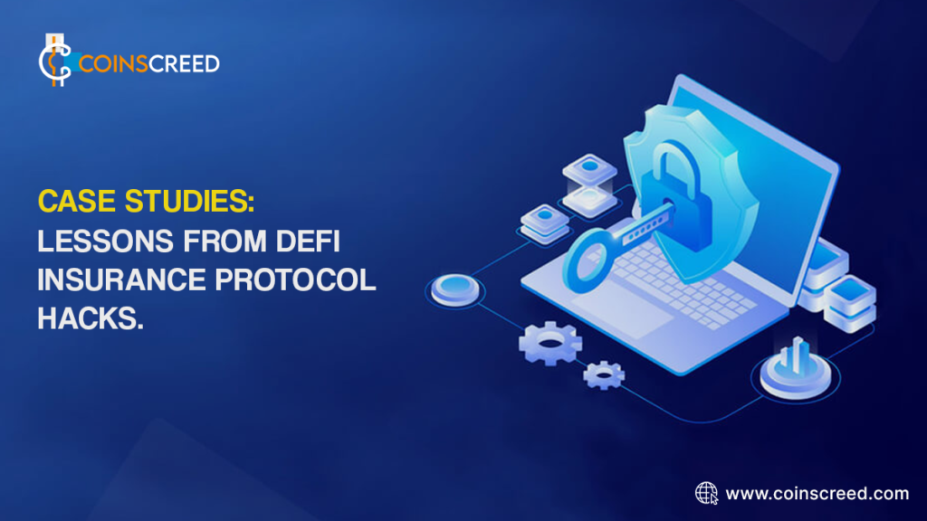 Case Studies: Lessons from DeFi Insurance Protocol Hacks