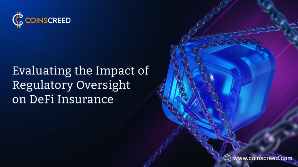 Evaluating the Impact of Regulatory Oversight on DeFi Insurance