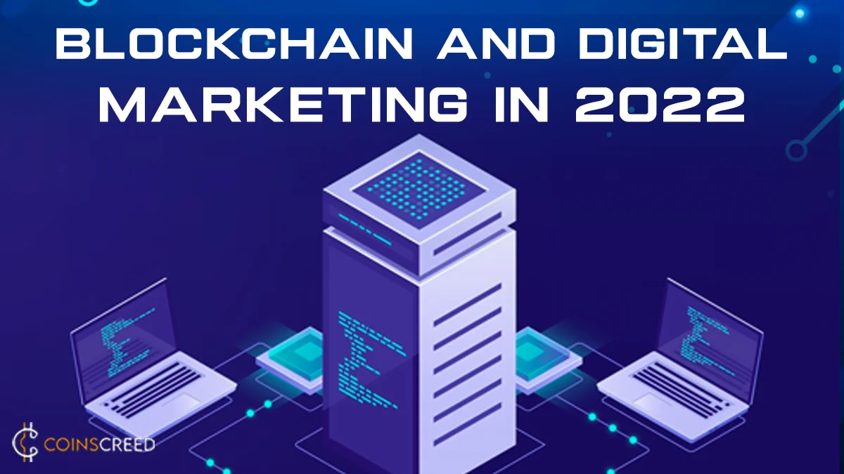 Blockchain and Digital Marketing in 2022