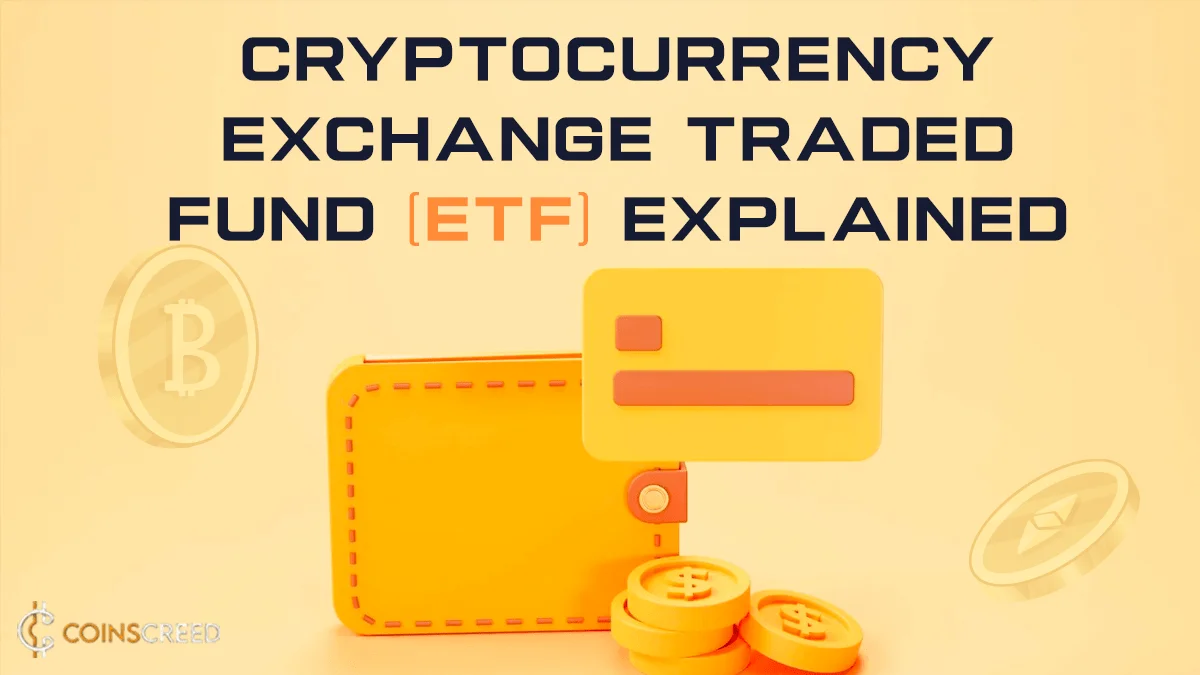 Cryptocurrency Exchange Traded Fund (ETF) explained