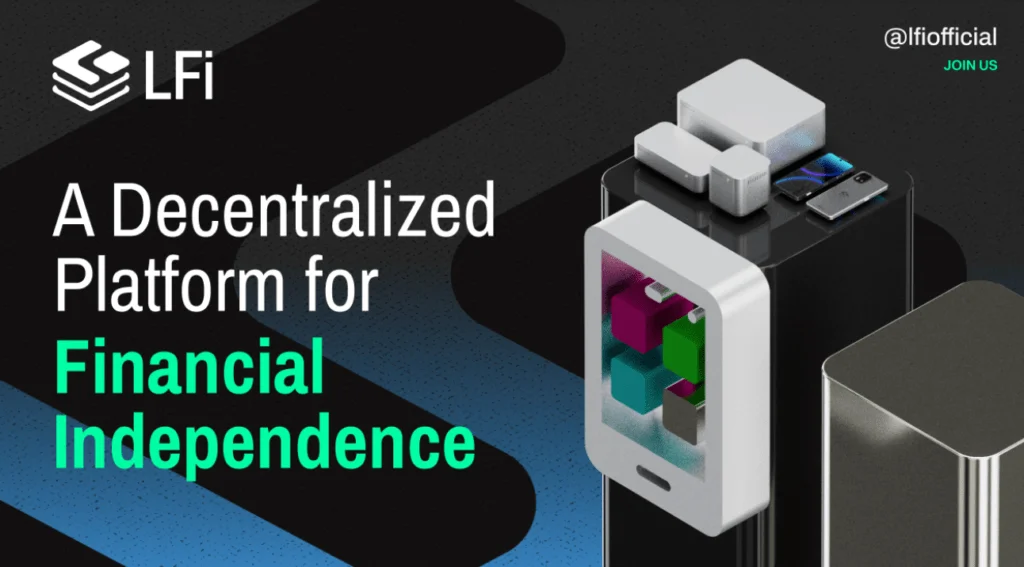 LFi: A Decentralized Platform for Financial Independence