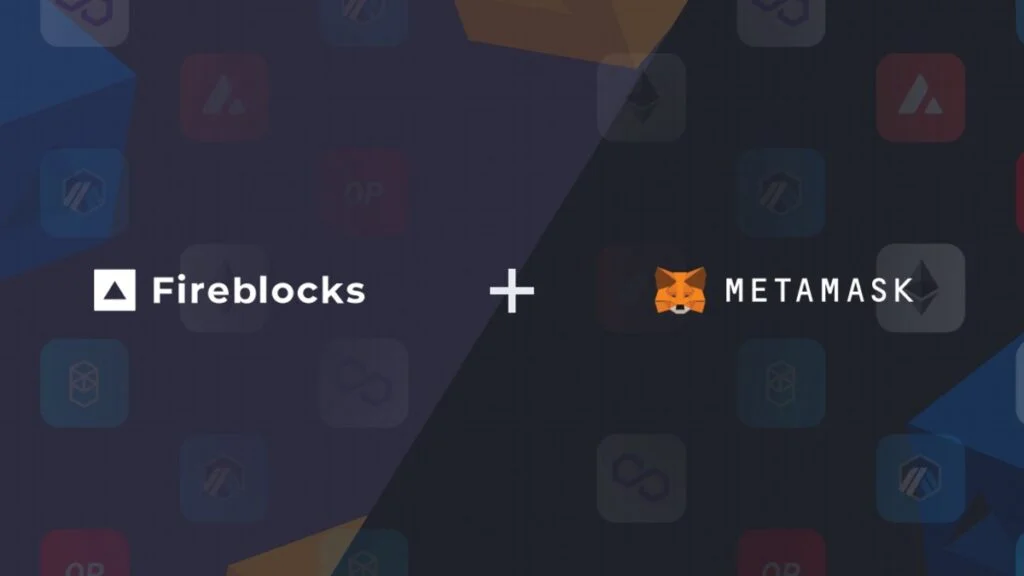 Fireblocks MPC Platform to Integrate with MetaMask Institutional