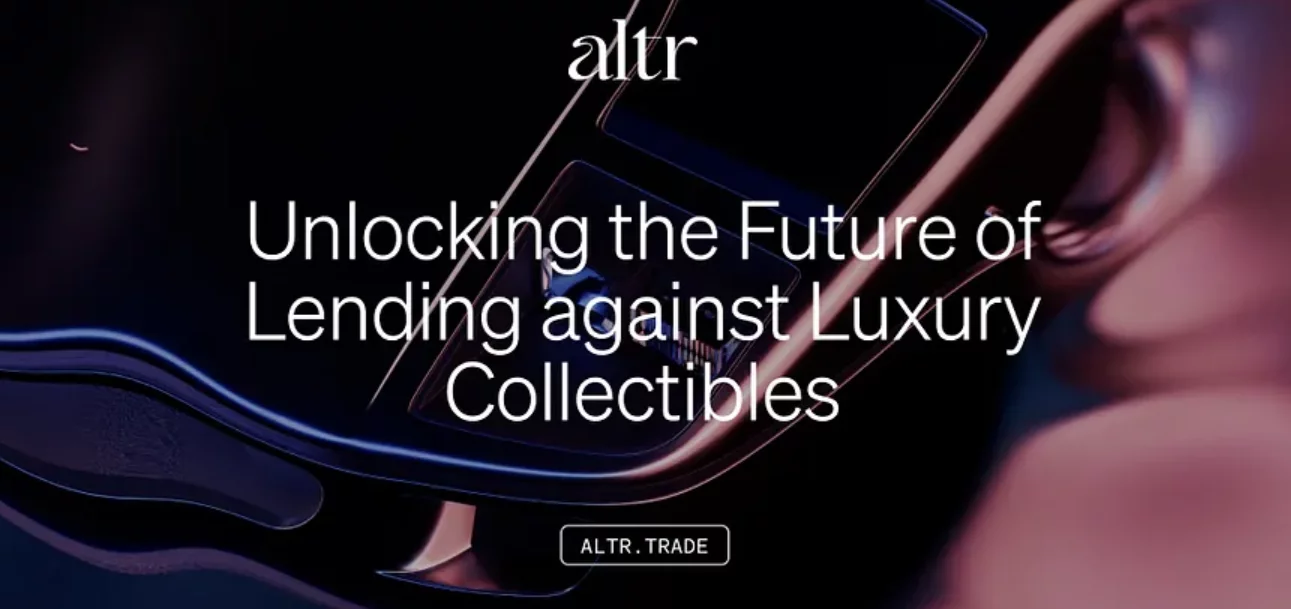 Altr Lending Platform to Provide Liquidity for Luxury Items