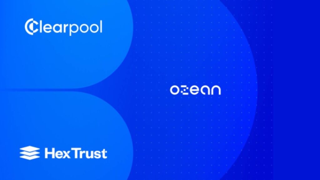 Hex Trust Teams up with Clearpool to Launch Ozean Blockchain