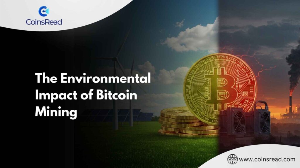  The Environmental Impact of Bitcoin Mining