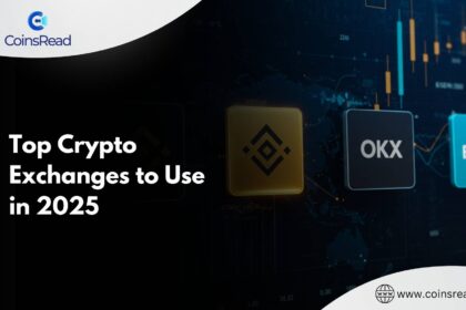 Top Crypto Exchanges to Use in 2025